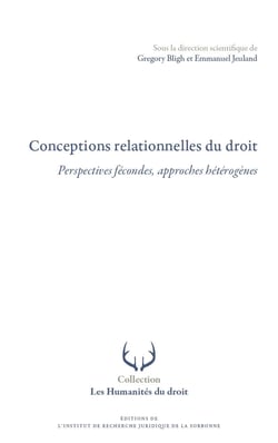 Conceptions relationnelles du droit : Perspectives fécondes, approches hétérogènes