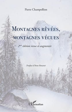 Montagnes rêvées, montagnes vécues (2e édition)