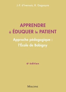 Apprendre à éduquer le patient : Approche pédagogique : L'École de Bobigny (6e édition)