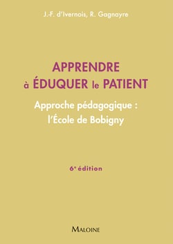 Apprendre à éduquer le patient : Approche pédagogique : L'École de Bobigny (6e édition)
