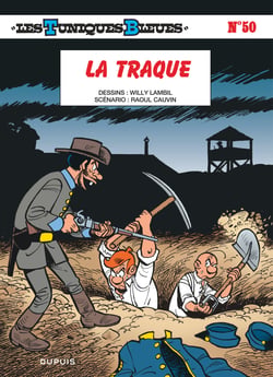 Les tuniques bleues - tome 50 - la traque - edition speciale