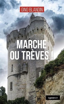 Marche ou treves (coll. geste noir)