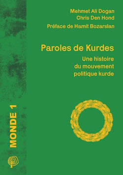 Paroles de Kurdes : Une histoire du mouvement politique kurde