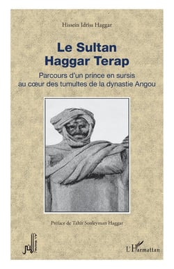 Le Sultan Haggar Terap : Parcours d'un prince en sursis au coeur des tumultes de la dynastie Angou