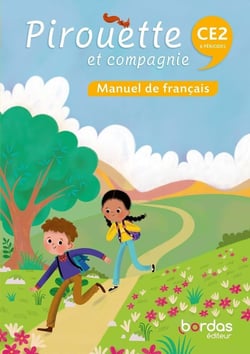Pirouette et compagnie : Français - CE2 - Manuel de français (édition 2026)