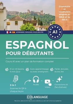 Apprendre l'espagnol pour débutants : Cours A1 avec un plan de formation complet : Apprendre l'espagnol avec un cours A1 structuré, dialogues interactifs, grammaire, et...