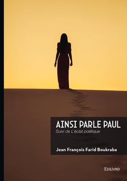 Ainsi parle Paul : Suivi de L'éclat poétique