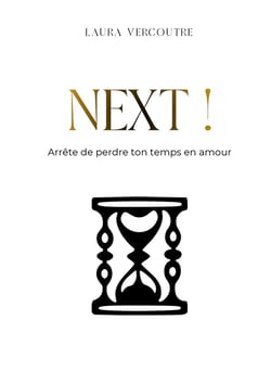 NEXT ! : Arrête de perdre ton temps en amour