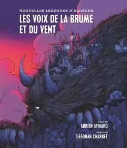 Des voix dans la brume et le vent : Nouvelles légendes d'Ardèche