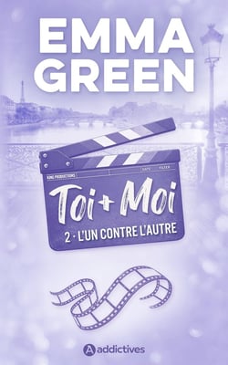 Toi + Moi Tome 2 : L'un contre l'autre