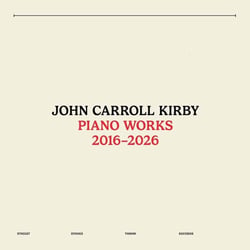 Piano Works 2016-2026