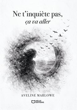 Ne t'inquiète pas, ça va aller