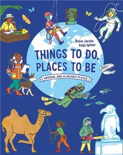 Things To Do, Places To Be Unusual Jobs In Unlikely Places