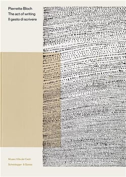 Pierrette bloch the act of writing /anglais/italien