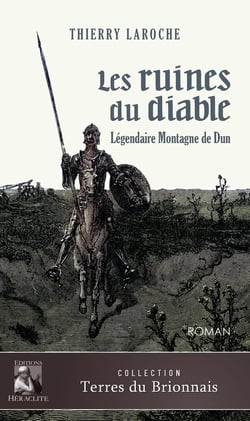 Les ruines du diable : Légendaire Montagne de Dun