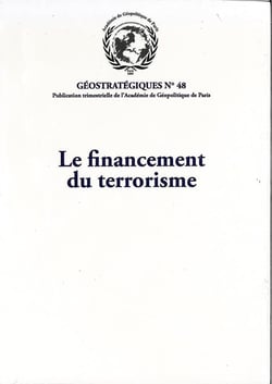 Le financement du terrorisme : Géostratégiques N°48