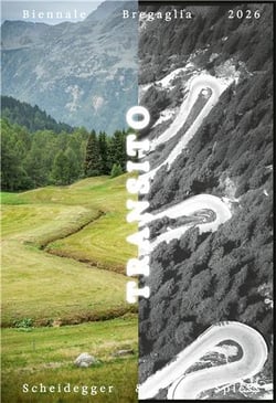 Transito biennale bregaglia 2026 /allemand/italien