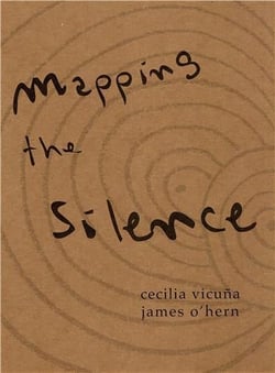 Cecilia VicuNa & James O'Hern : Mapping the Silence