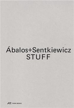 Abalos+Sentkiewicz STUFF