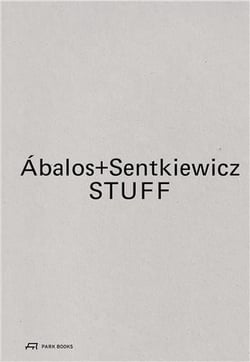 Abalos+Sentkiewicz STUFF