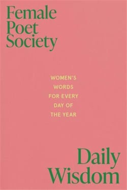 Female Poets Society: Daily Wisdom
