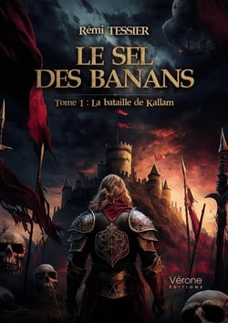 Le Sel des Banans : Tome 1 : La bataille de Kallam
