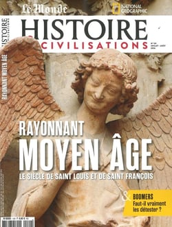 Histoire & Civilisations n.129 : Rayonnant Moyen Âge : Le siècle de Saint Louis et de Saint François