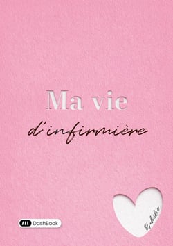 Ma vie d'infirmière