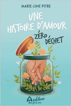 Une histoire d'amour zero dechet