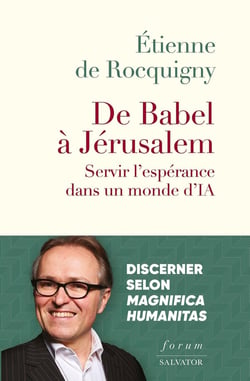 De Babel à Jérusalem : Servir l'espérance dans un monde d'IA