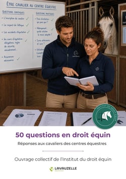 50 questions en droit équin, réponses aux cavaliers des centres équestres