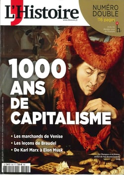 L'histoire n.545 : 1000 ans de capitalisme : Les marchands de Venise - Les leçons de Braudel - De Karl Marx à Elon Musk