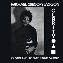 Clarity (feat. Oliver Lake/David Murray/Wadada Leo Smith)