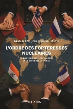 L'ordre des forteresses nucléaires : Le nouveau systeme mondial et le destin de la France