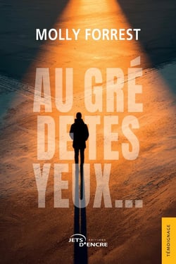 Au gré de tes yeux...