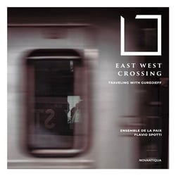 East West Crossing - Travelling With Gurdjieff