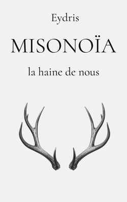 MISONOÏA : la haine de nous