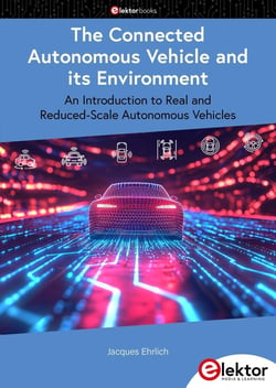 The Connected Autonomous Vehicle and its Environment : An Introduction to Real and Reduced-Scale Autonomous Vehicles
