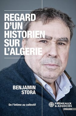 Regard d'un historien sur l'Algérie : de l'intime au collectif