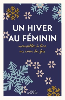 Un hiver au féminin : Nouvelles à lire au coin du feu