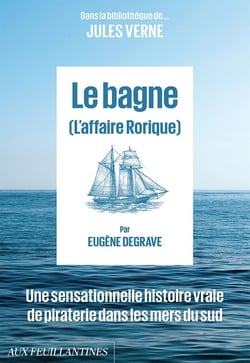 Le Bagne : L'Affaire Rorique