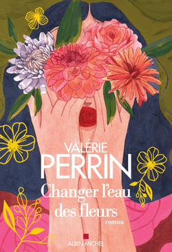 Changer l'eau des fleurs (édition collector)