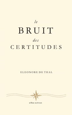 Le Bruit des Certitudes