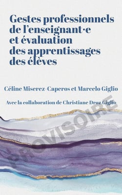 Gestes professionnels de l'enseignant·e et évaluation des apprentissages des élèves