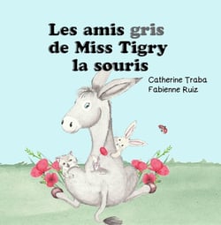 Les amis gris de Miss Tigry la souris