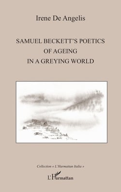 Samuel Beckett's poetics of ageing in a greying world