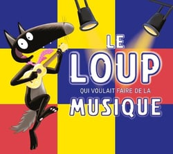 Le loup qui voulait faire de la musique