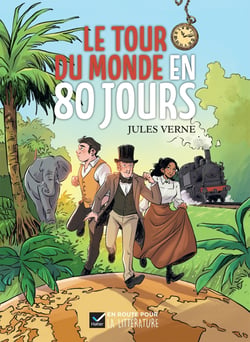 En route pour la littérature : Roman Cycle 3 - Le Tour du monde en 80 jours