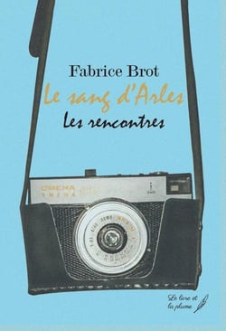 Le Sang d'Arles : Les rencontres
