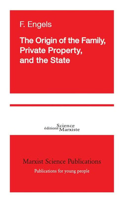The Origin of the Family, Private Property and the State